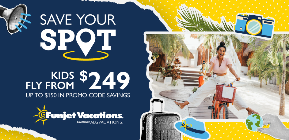 Funjet Vacations - Save Your Spot Sale